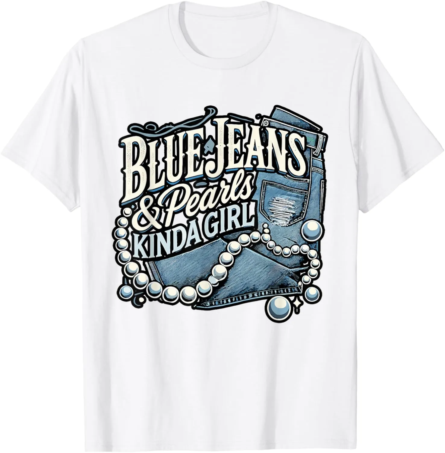 Denim Fabric Blue Jeans Pearls Skinny Jeans Lover T-Shirt